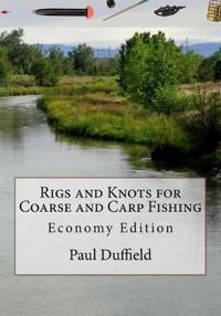 Rigs and Knots for Coarse and Carp Fishing