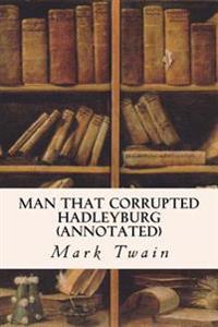 Man That Corrupted Hadleyburg