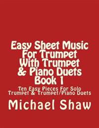 Easy Sheet Music For Trumpet With Trumpet & Piano Duets Book 1