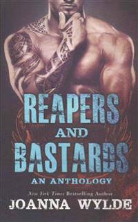 Reapers and Bastards