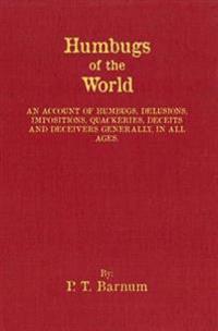 Humbugs of the World
