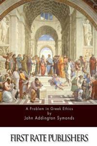 A Problem in Greek Ethics