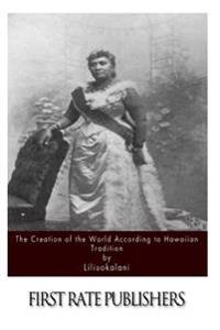 The Creation of the World According to Hawaiian Tradition