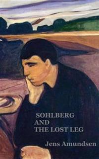 Sohlberg and the Lost Leg: an Inspector Sohlberg mystery