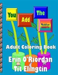 You Add the Rainbow