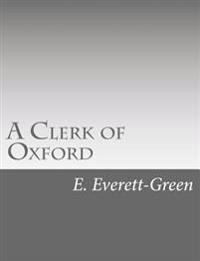 A Clerk of Oxford