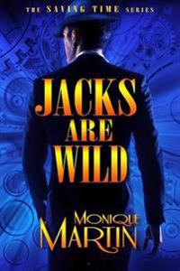 Jacks Are Wild: An Out of Time Novel