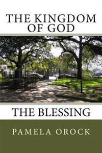 The Kingdom of God: The Blessing