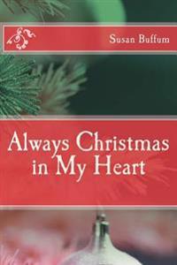 Always Christmas in My Heart