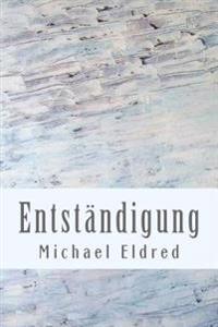 Entständigung: Philosophische Aufsätze