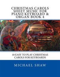 Christmas Carols Sheet Music For Piano Keyboard & Organ Book 4