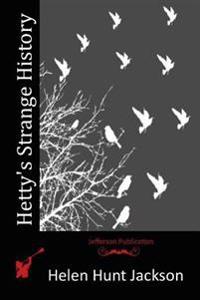 Hetty's Strange History