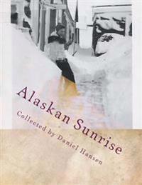 Alaskan Sunrise: Love in 1946 Arctic