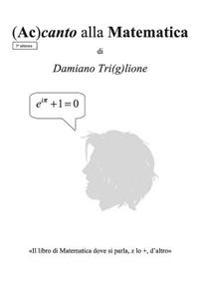 Accanto alla Matematica: Il libro di Matematica dove si parla, x lo +, d'altro