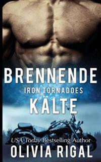 Iron Tornadoes - Brennende K�lte