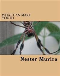What Can Make You Ill