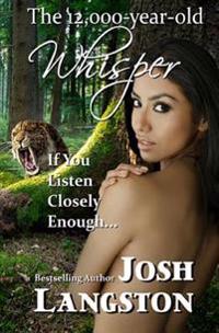 The 12,000-year-old Whisper
