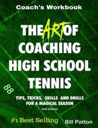 The Art of Coaching High School Tennis
