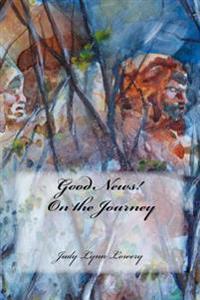 Good News! On the Journey