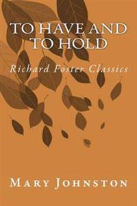 To Have and to Hold
