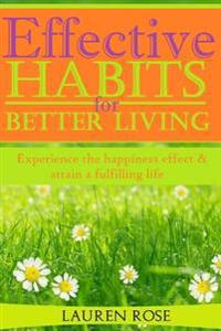 Effective Habits for Better Living