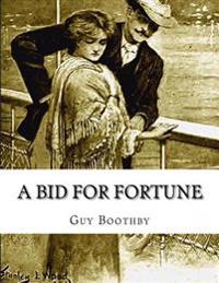 A Bid for Fortune