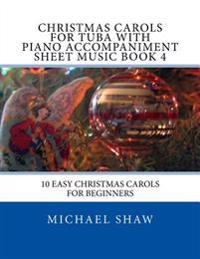 Christmas Carols For Tuba With Piano Accompaniment Sheet Music Book 4