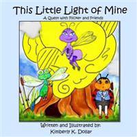 This Little Light of Mine: A Quest with Flicker and Friends