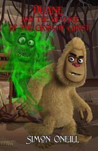 Duane and the Revenge of the Grouchy Ghost