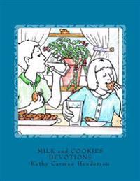 Milk and Cookies Devotions: Devotions and Coloring Pages for All Ages