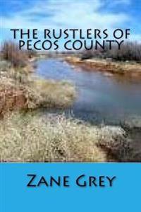 Bokomslag for "The Rustlers of Pecos County"