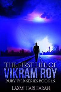 The First Life of Vikram Roy
