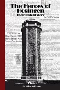 The Heroes of Hosingen: Their Untold Story