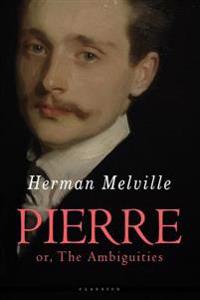 Bokomslag for "Pierre: Or, the Ambiguities"