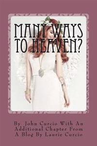 Many Ways To Heaven?