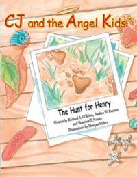 CJ and the Angel Kids: The Hunt for Henry