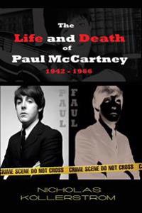 The Life and Death of Paul Mccartney 1942-1966