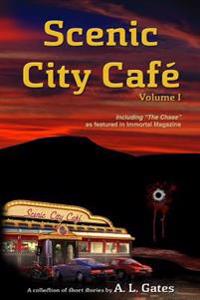 Scenic City Cafe: Volume One