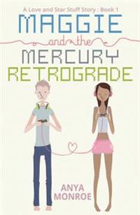 Maggie and the Mercury Retrograde