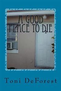 A Good Place to Die