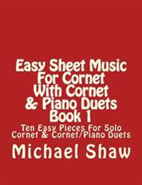 Easy Sheet Music For Cornet With Cornet & Piano Duets Book 1