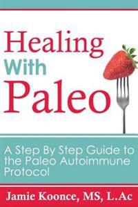 Healing With Paleo