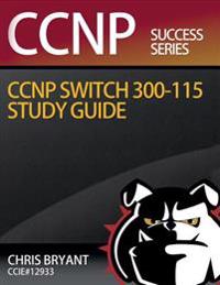 Chris Bryant's CCNP Switch 300-115