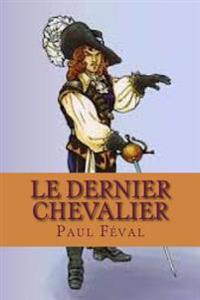 Bokomslag for "Le Dernier Chevalier"