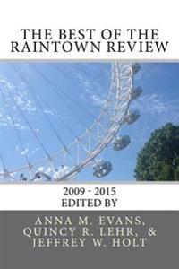 The Best of the Raintown Review 2009-2015