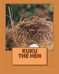 Kuku the Hen