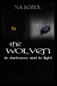 The Wolven: In Darkness and In Light