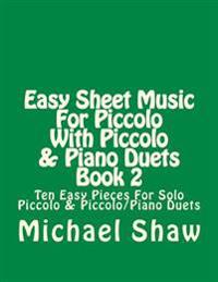 Easy Sheet Music For Piccolo With Piccolo & Piano Duets Book 2