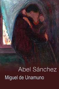 Abel Sánchez: una historia de pasión
