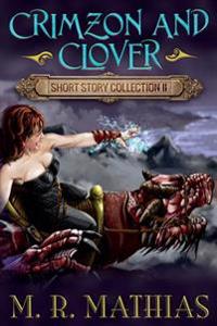 Crimzon and Clover Short Story Collection